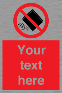 Custom Do Not Drop Sign